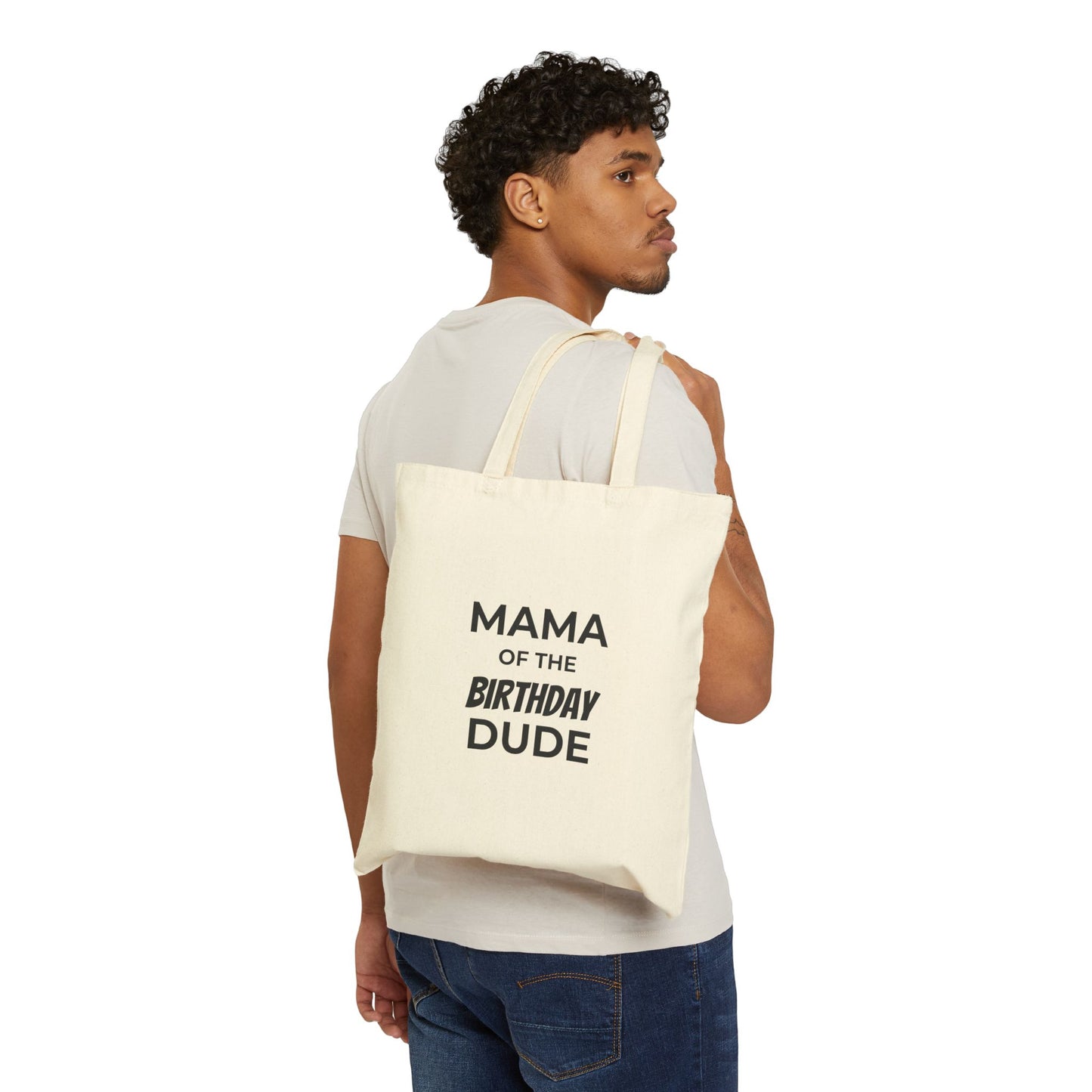 Mama of the Birthday Dude Cotton Canvas Tote Bag — Funny Birthday Mom Gift