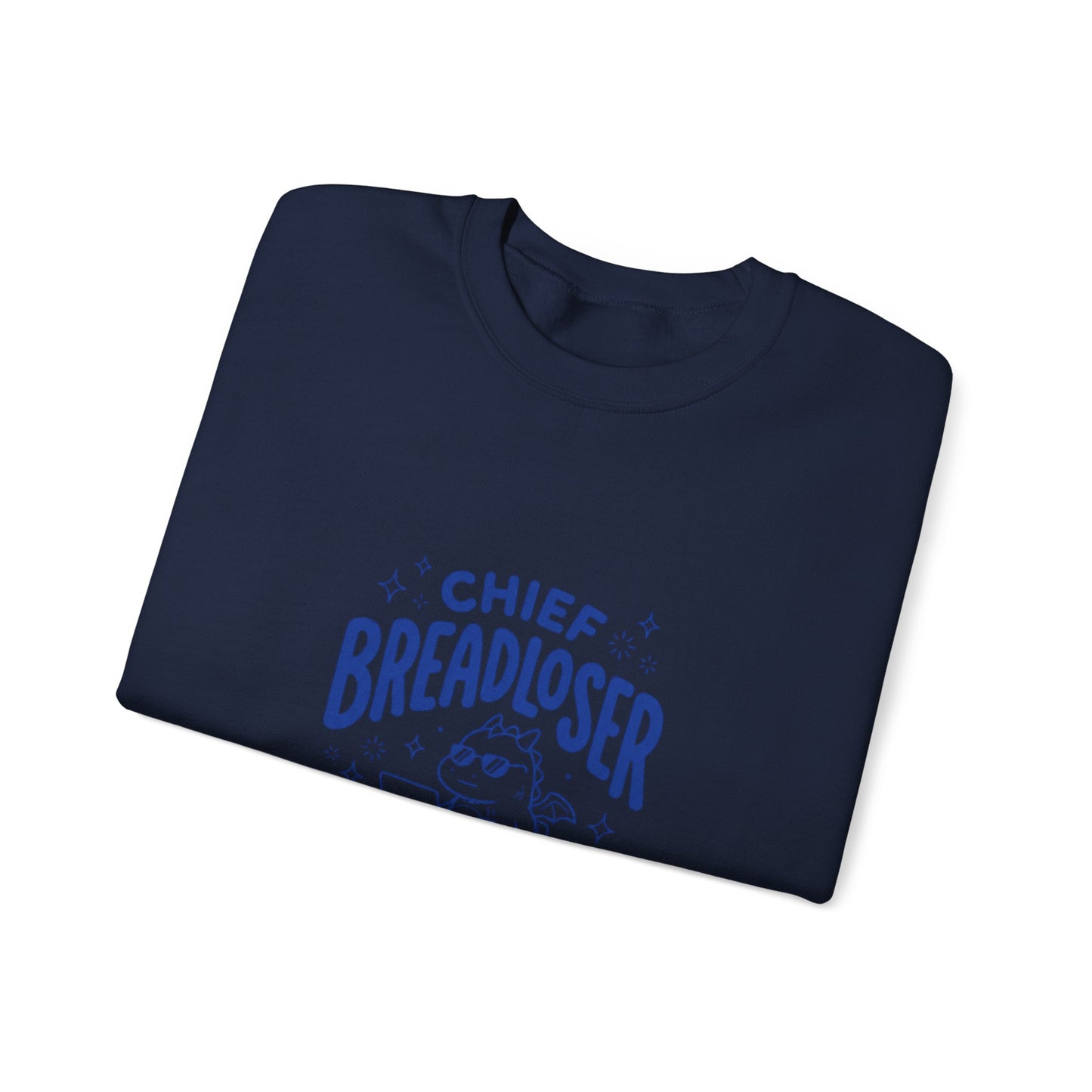 Chief Breadloser Officer Sweatshirt – Funny Bakery Lover Crewneck