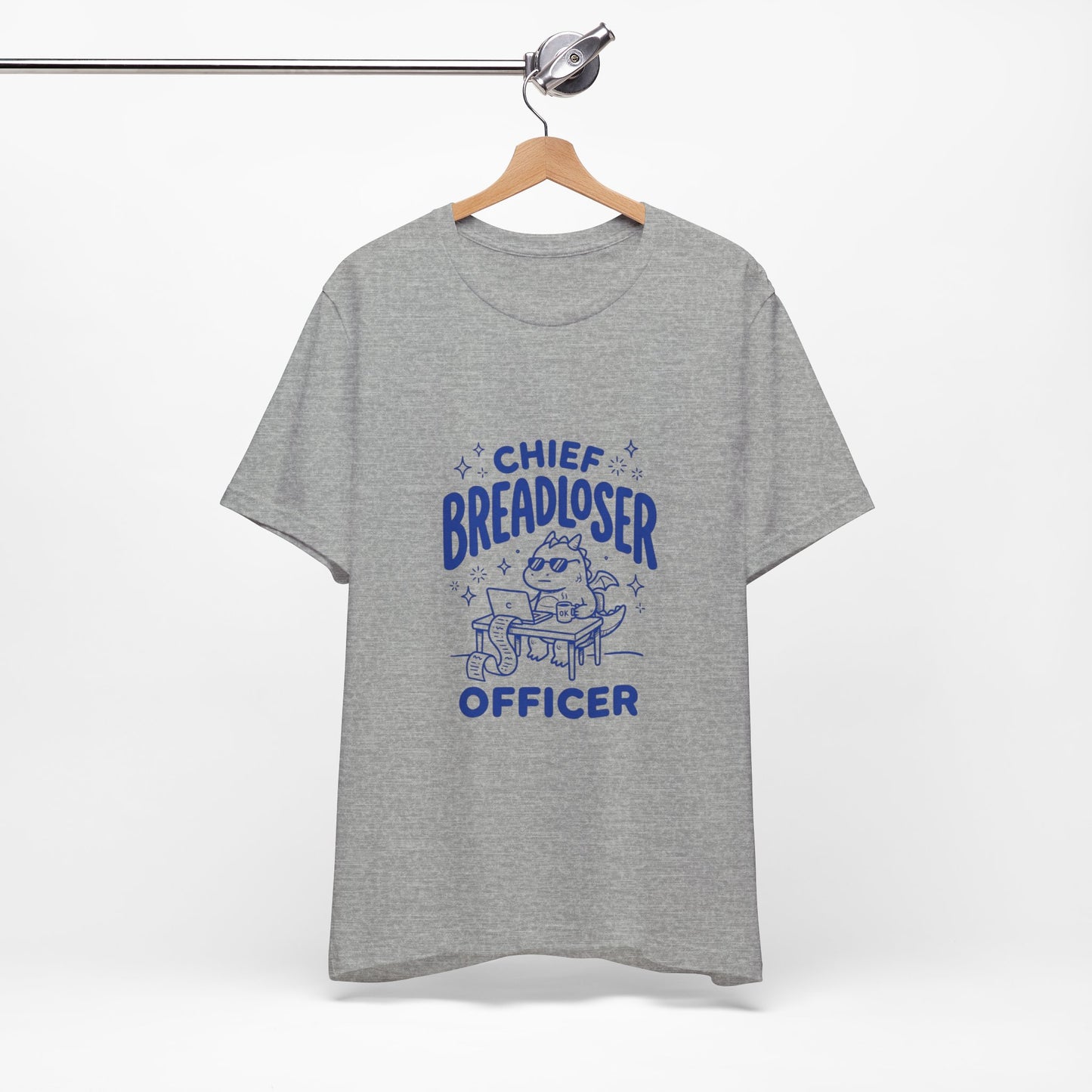 Chief Breadloser Officer T-Shirt — Funny Baking Chef Tee
