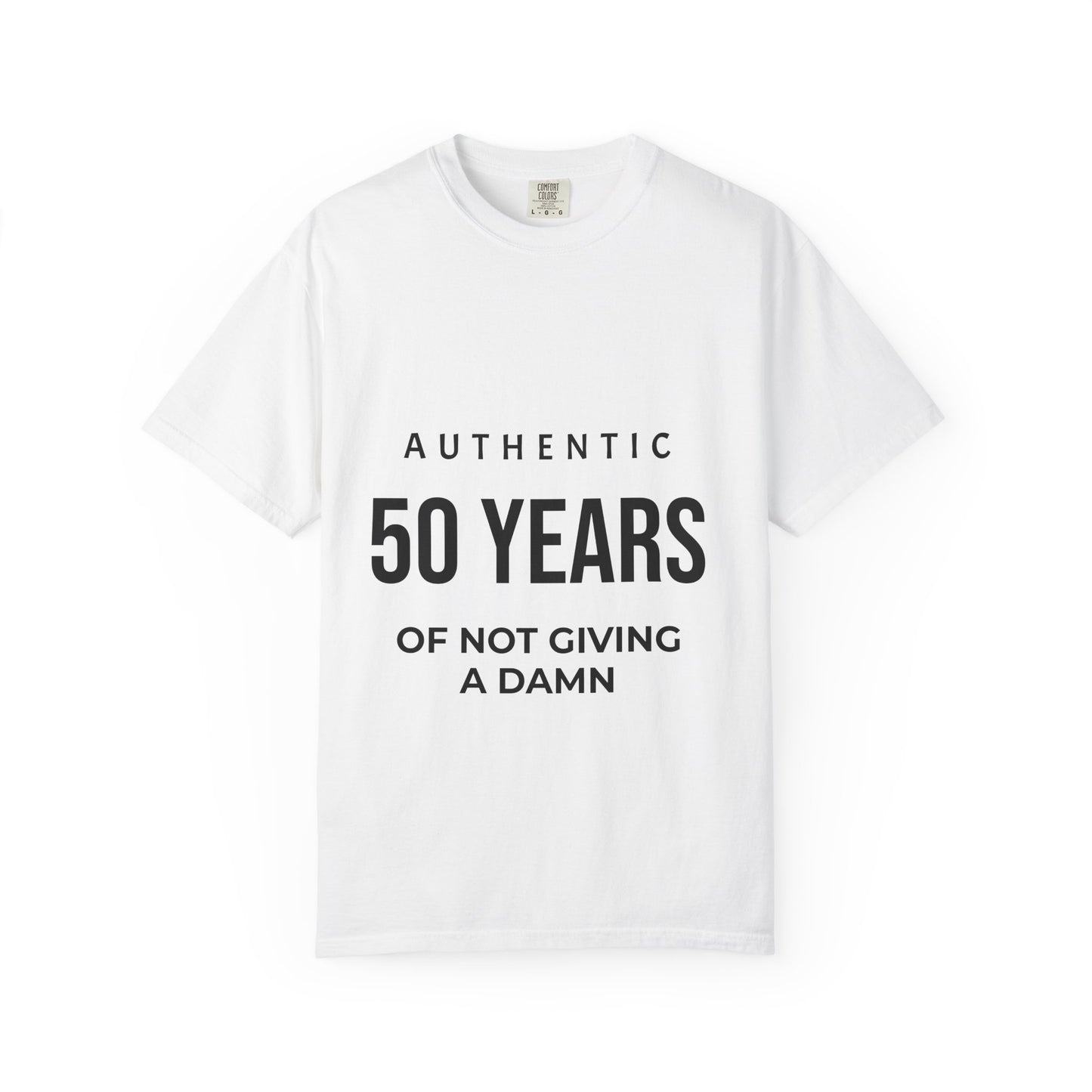 50 Years of Not Giving a Damn T-Shirt — Funny 50th Birthday Tee