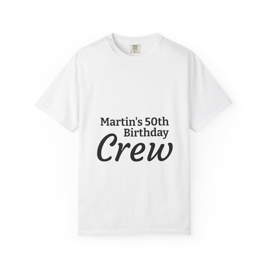 Birthday Crew T-Shirt - "Martin's 50th Birthday Crew" Personalized Party Tee