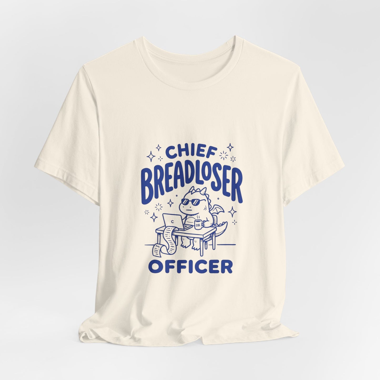 Chief Breadloser Officer T-Shirt — Funny Baking Chef Tee